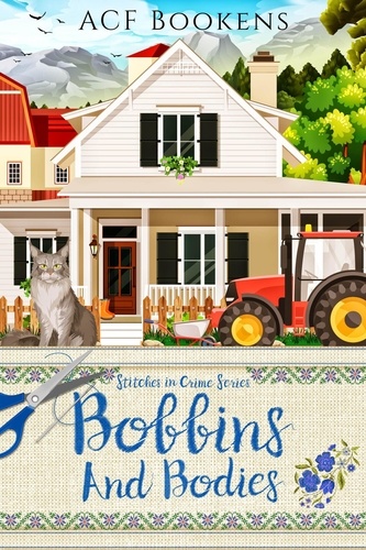  ACF Bookens - Bobbins And Bodies - Stitches In Crime, #2.