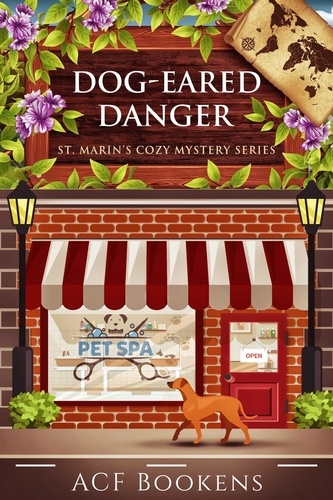  ACF Bookens - Dog-Eared Danger - St. Marin's Cozy Mystery Series, #11.