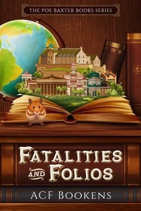  ACF Bookens - Fatalities and Folios - Poe Baxter Books Series, #1.