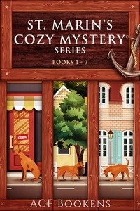  ACF Bookens - St. Marin's Cozy Mystery Series Box Set - Volume 1 - St. Marin's Cozy Mystery Series, #1.