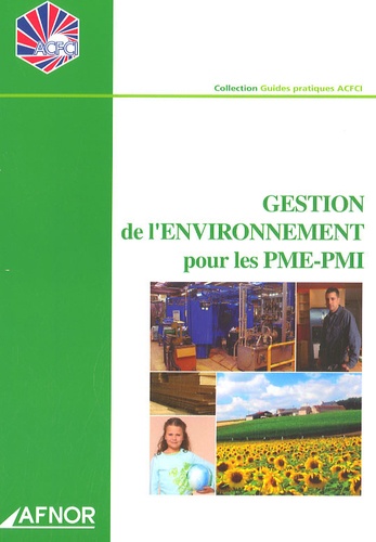  ACFCI - Gestion de l'environnement pour les PME-PMI.