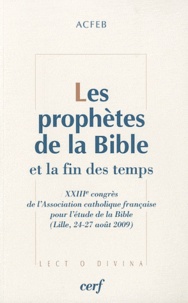  ACFEB - Les prophètes de la bible et la fin des temps.