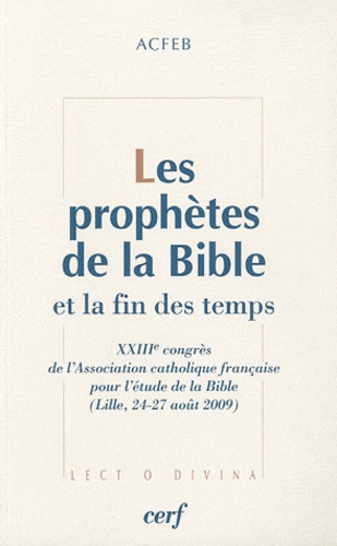  ACFEB - Les prophètes de la bible et la fin des temps.