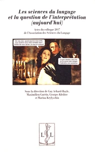 Les sciences du langage et la question de l'interprétation (aujourd'hui)