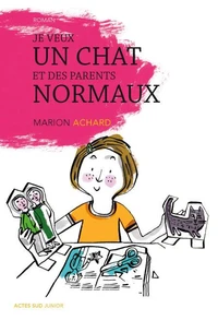 Je veux un chat et des parents normaux
