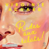 Rides aux éclats