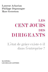 Les cent jours des dirigeants