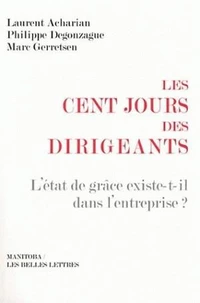 Les cent jours des dirigeants