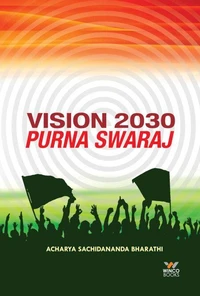Vision 2030 – Purna Swaraj
