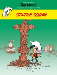  Achdé - Adventures of Kid Lucky by Morris - Volume 3 - Statue Squaw.