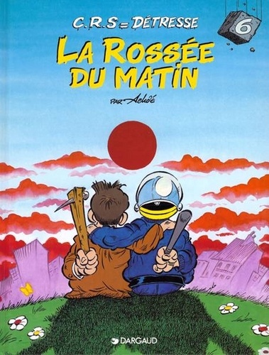 C.R.S = Detresse Tome 6 : La Rossee Du Matin. Mai 1968-Mai 1998 - Occasion