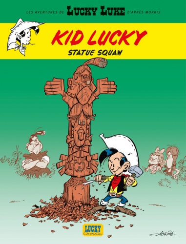 Les aventures de Kid Lucky Tome 3 Statue Squaw