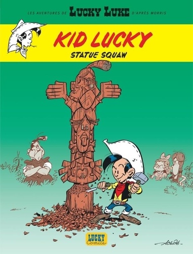 Les aventures de Kid Lucky Tome 3 Statue Squaw