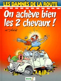 On achève bien les 2 chevaux !