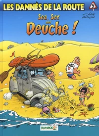 Sea, sex and deuche ! ; Une 2 chevaux nommée désir !