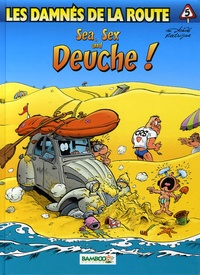  Achdé et  Rodrigue - Les damnés de la route Tome 5 : Sea, sex and Deuche ! - Avec 1 album Phototronche.