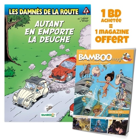  Achdé et  Rudy - Les damnés de la route Tome 8 : Autant en emporte la deuche - Avec Bamboo Mag N° 73, juillet-août-septembre 2021 offert.