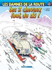  Achdé et  Rudy - Les damnés de la route Tome 9 : Les 2 chevaux font du ski !.