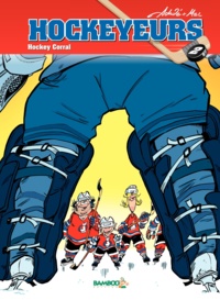  Achdé et  Mel - Les hockeyeurs Tome 2 : Hockey Corral.