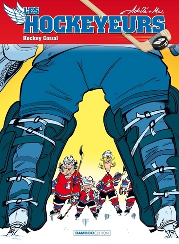Les hockeyeurs Tome 2 Hockey Corral