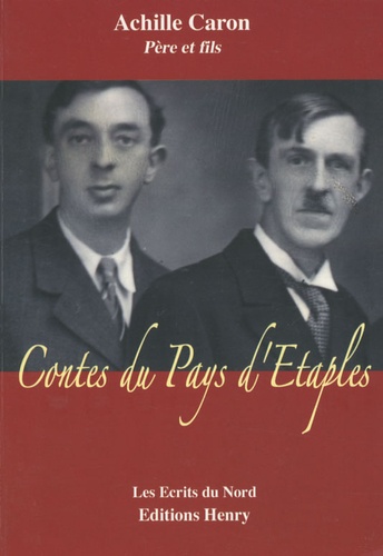 Achille Caron - Contes du pays d'Etaples.