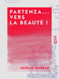 Achille Essebac - Partenza... vers la beauté !.