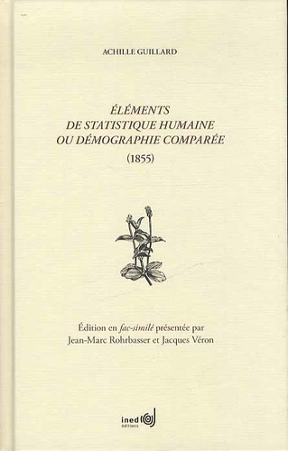 Eléments de statistique humaine ou démographie comparée