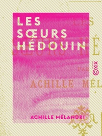 Achille Mélandri - Les Sœurs Hédouin.