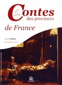 Achille Millien - Contes des provinces de France - Tome 3.