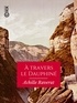 Achille Raverat - À travers le Dauphiné - Voyage pittoresque et artistique.