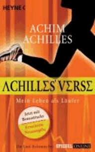 Achilles' Verse - Mein Leben als Läufer.