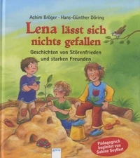 Lena lässt sich nichts gefallen