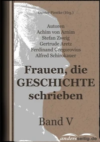 Frauen, die Geschichte schrieben - Band V