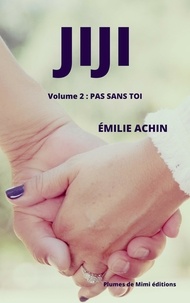 Achin Emilie - Jiji - Volume 2 : En amour, rien n'est acquis.