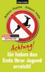 Achtung, Sie haben das Ende Ihrer Jugend erreicht