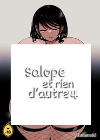 Salope et rien d'autre - Tome 04