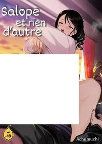 Salope et rien d'autre - Tome 1