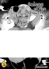 Salope et rien d'autre - Tome 2.1
