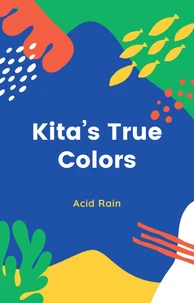 Kita"s True Colors