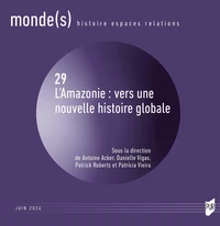 L'Amazonie : vers une nouvelle histoire globale