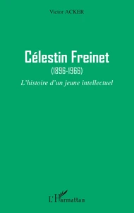 Célestin Freinet (1896-1966)