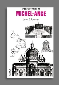 L'architecture de Michel-Ange