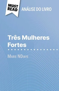 Três Mulheres Fortes de Marie NDiaye (Análise do livro)