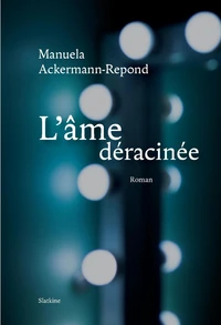 L'âme déracinée