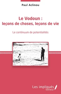 Le Vodoun : leçons de choses, leçons de vie