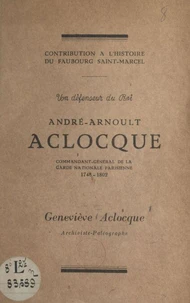Un défenseur du Roi, André-Arnoult Aclocque