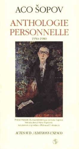 Aco Sopov - Anthologie personnelle - 1950-1980.
