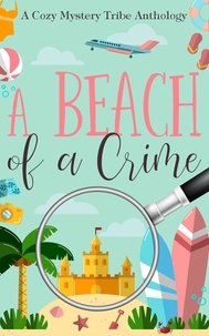  Aconite Cafe et  Rune Stroud - A Beach of a Crime - A Cozy Mystery Tribe Anthology, #11.