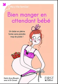 Bien manger en attendant bébé