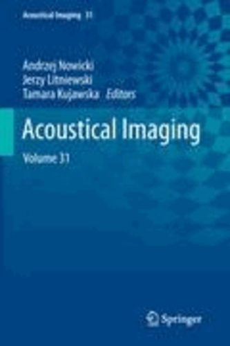 Andrzej Nowicki - Acoustical Imaging - Volume 31.